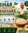 Why Bihar Is Famous for Makhana Production | Best Makhana Manufacturer
